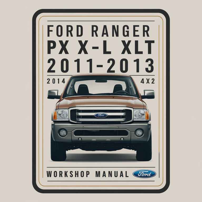 Ford RANGER PX XL XLT 2011-2013 4X4 4X2 Manual de taller