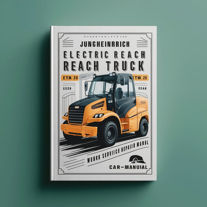 Jungheinrich Electric Reach Truck ETM14 ETM16 ETM20 ETM25 ETV14 ETV16 ETV20 ETV25 Workshop Service Repair Manual