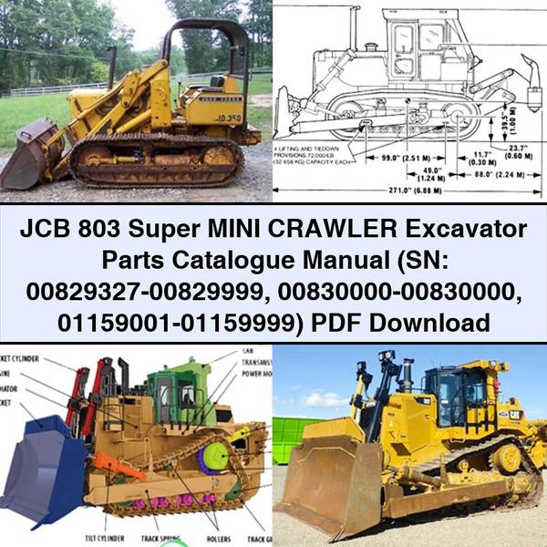 JCB 803 Super Mini Crawler Excavator Parts Catalogue Manual (SN: 00829327-00829999 00830000-00830000 01159001-01159999)