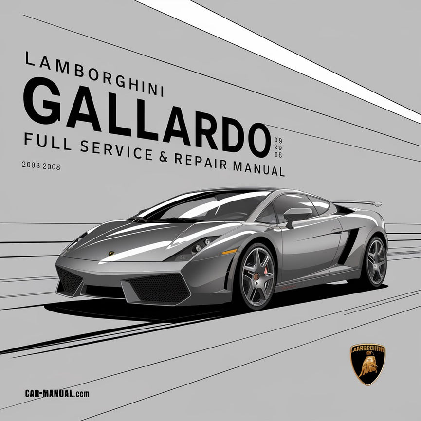 Lamborghini Gallardo 2003-2008 Full Service & Repair Manual PDF Download