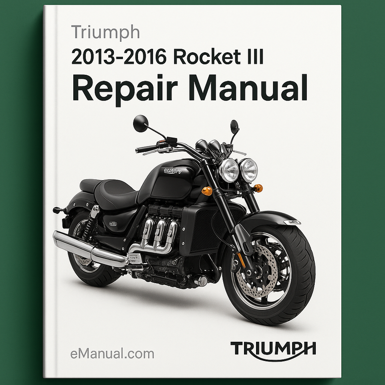 Triumph Motorcycle 2013-2016 Rocket III 3 Repair Manual