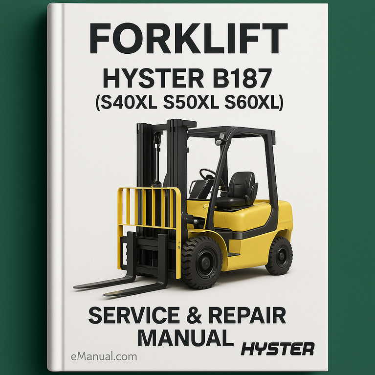 Hyster B187 (S40XL S50XL S60XL) Forklift Service Repair Manual