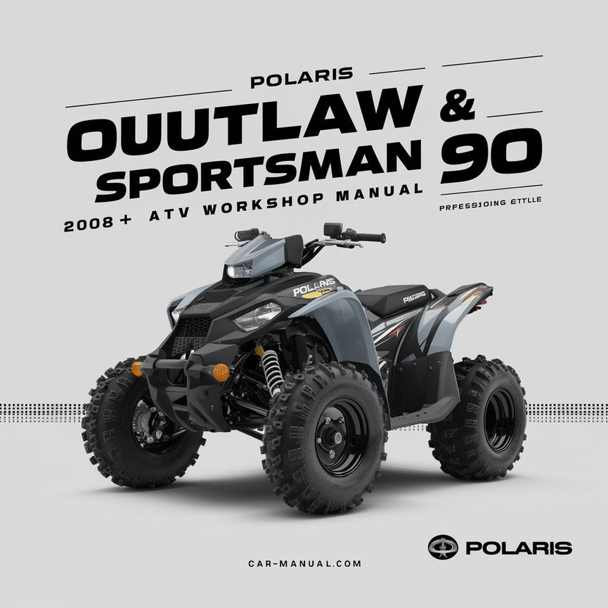 POLARIS OUTLAW & SPORTSMAN 90 2008+ ATV Workshop Manual