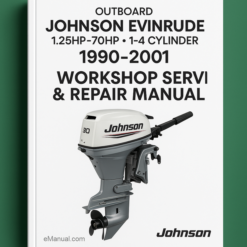1990-2001 Johnson Evinrude 1.25HP-70HP 1-4 Cylinder 2 & 4 Stroke Outboard Workshop Service Repair Manual Download 1990 1991 1992 1993 1994 1995 1996 1997 1998 1999 2000 2001 PDF