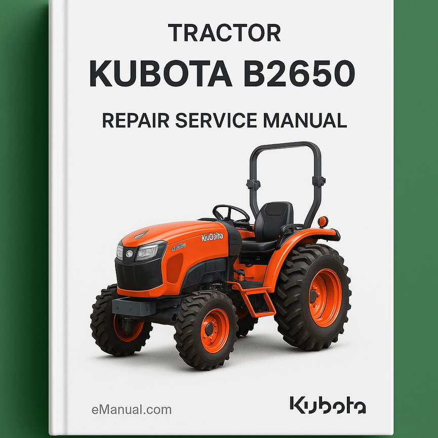 Kubota B2650 Tractor Repair Service Manual