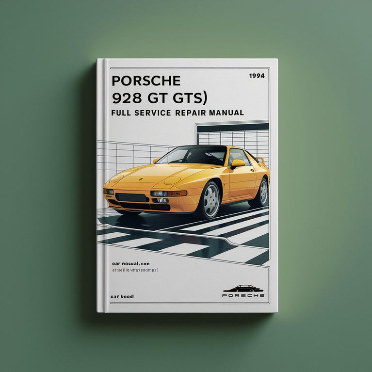 PORSCHE 928 (S S4 GT GTS) 1978-1994 Full Service Repair Manual