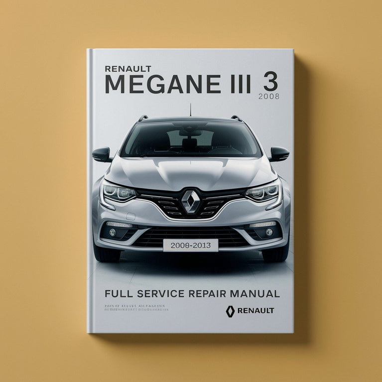 RENAULT MEGANE III 3 2008-2013 Full Service Repair Manual PDF Download