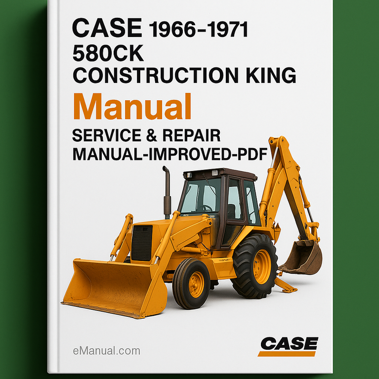 Case 1966-1971 580CK Construction King 580 CK TLB Tractor Service Repair Manual-Improved-PDF