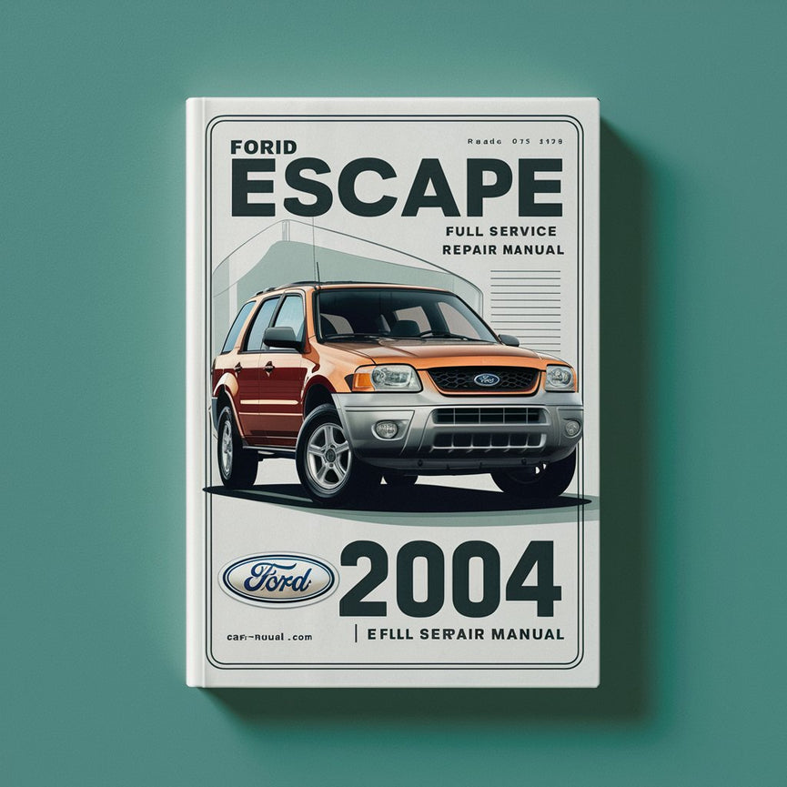 Ford Escape 2004 Manual de reparación de servicio completo Descargar PDF