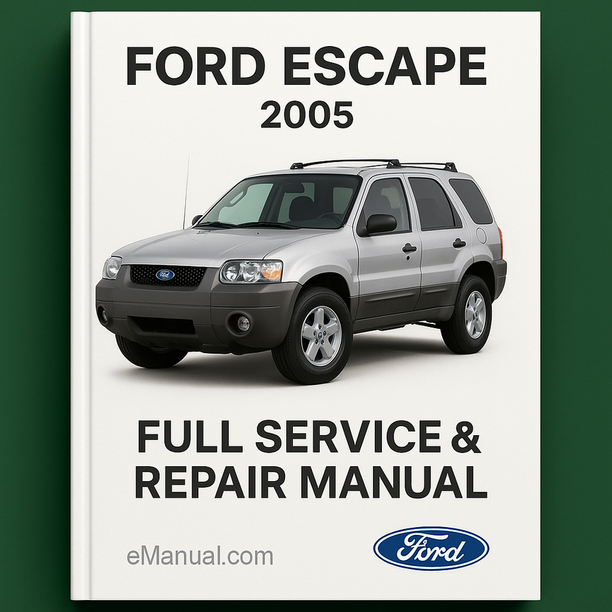 Ford Escape 2005 Full Service Repair Manual