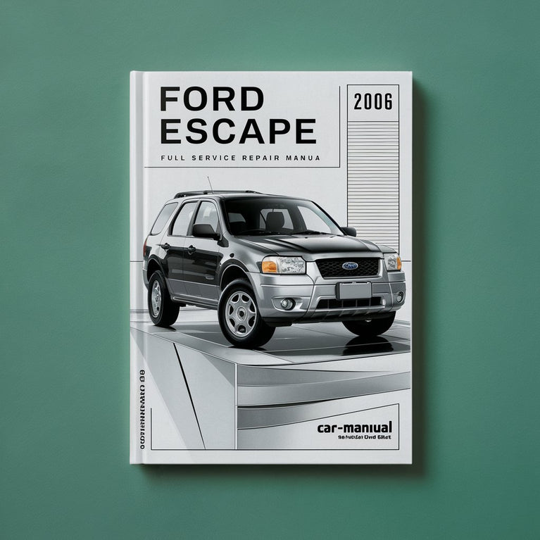 Ford Escape 2006 Full Service Repair Manual