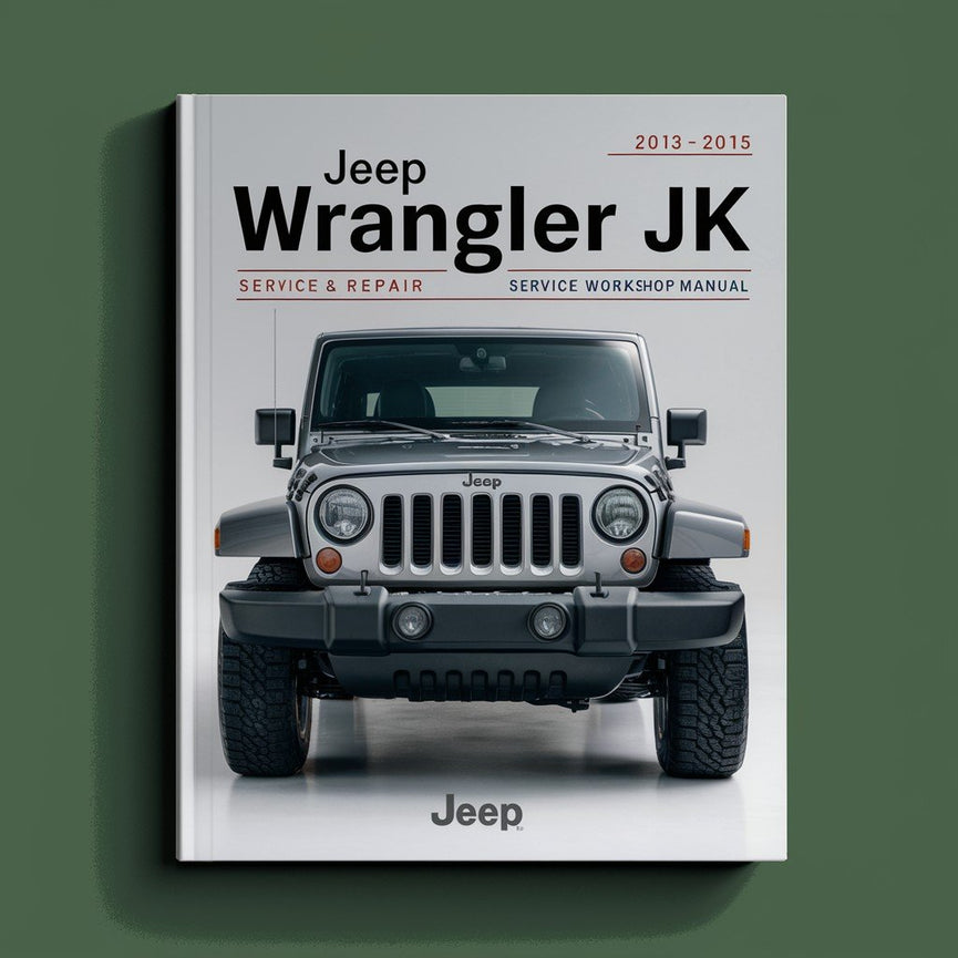 Jeep Wrangler JK 2013-2015 Manual de taller de servicio y reparación