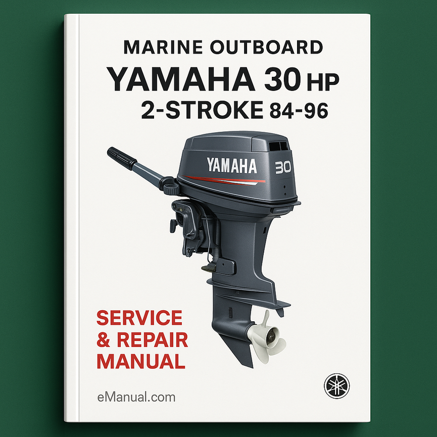 Yamaha 30 HP 2 stroke Marine Outboard 84-96 Service Repair Manual