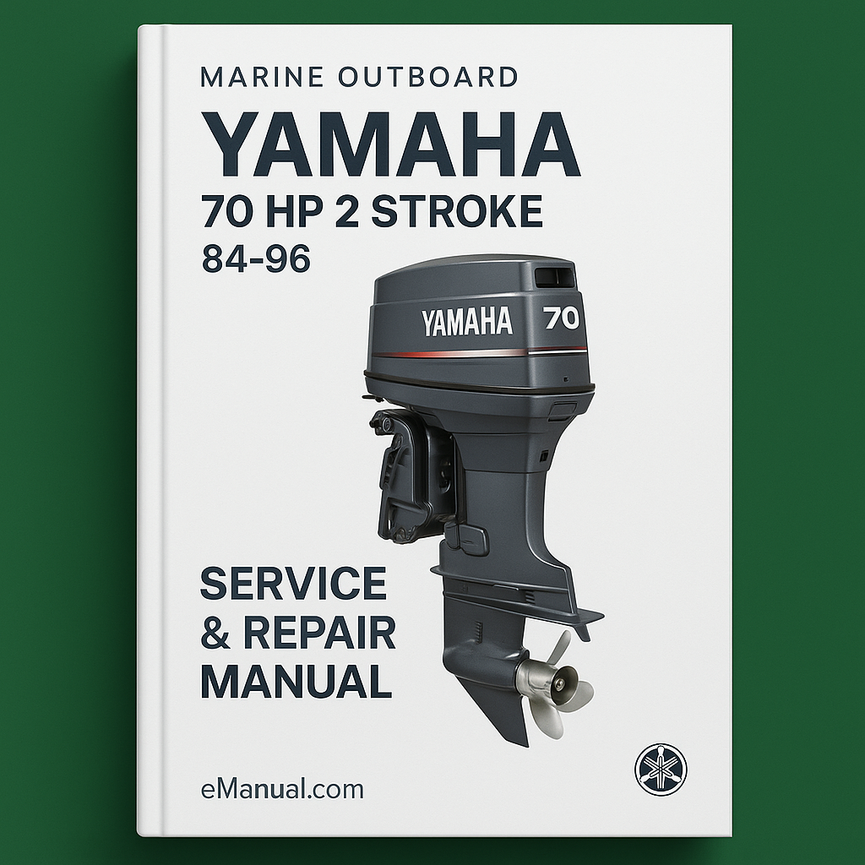 Yamaha 70 HP 2 stroke Marine Outboard 84-96 Service Repair Manual