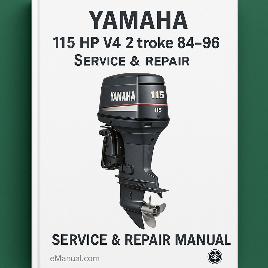 Yamaha 115 HP V4 2 stroke Outboard 84-96 Service Repair Manual
