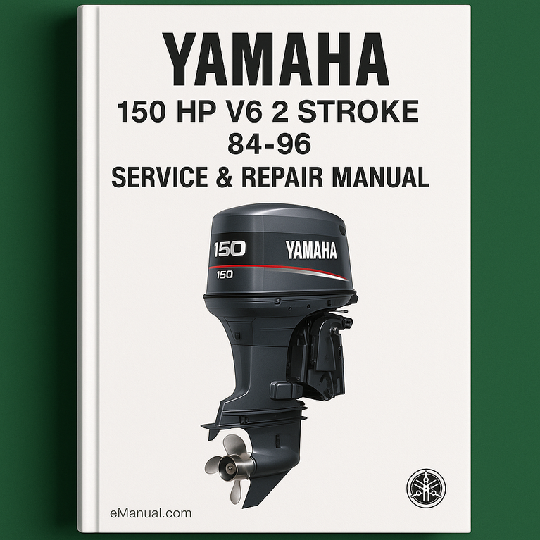 Yamaha 150 HP V6 2 stroke Outboard 84-96 Service Repair Manual