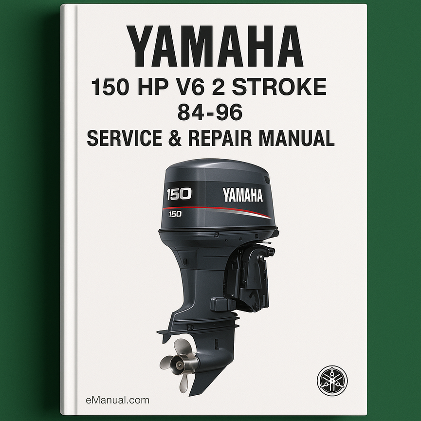 Yamaha 150 HP V6 2 stroke Outboard 84-96 Service Repair Manual