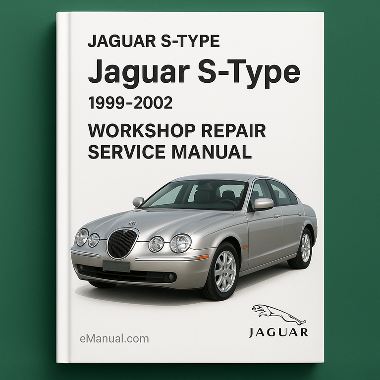 Jaguar S-Type 1999-2002 Workshop Repair Service Manual