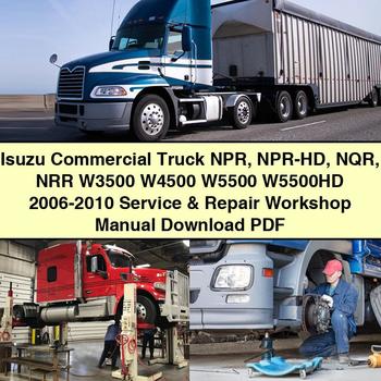 Camión comercial Isuzu NPR NPR-HD NQR NRR W3500 W4500 W5500 W5500HD 2006-2010 Manual de taller de servicio y reparación Descargar PDF