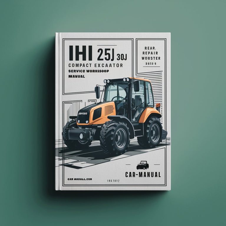 IHI 25J 28J 30J Compact Excavator Service & Repair Workshop Manual