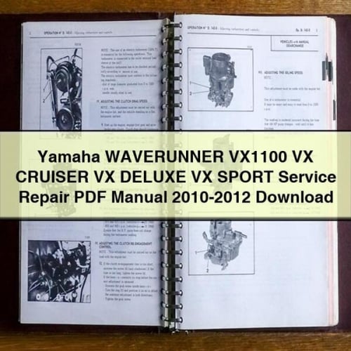 Yamaha WAVERUNNER VX1100 VX CRUISER VX DELUXE VX SPORT Service Repair PDF Manual 2010-2012 Download