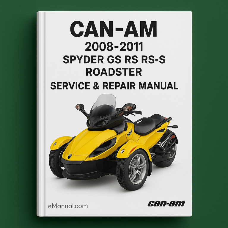 Can-Am 2008-2011 Spyder GS RS RS-S Roadster Service Repair Manual