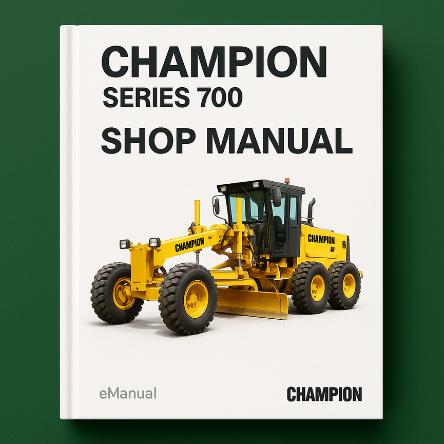 Champion Grader Series 700 Shop Manual