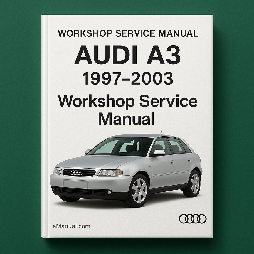 Audi A3 1997-2003 Workshop Service Manual for Repair