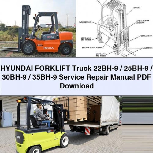 HYUNDAI FORKLIFT Truck 22BH-9 / 25BH-9 / 30BH-9 / 35BH-9 Service Repair Manual
