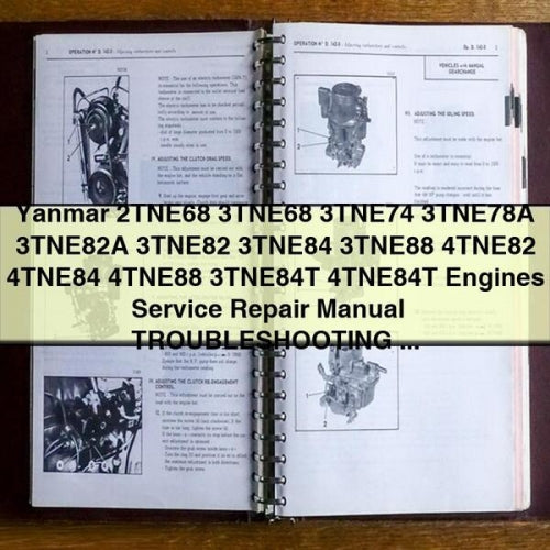 Yanmar 2TNE68 3TNE68 3TNE74 3TNE78A 3TNE82A 3TNE82 3TNE84 3TNE88 4TNE82 4TNE84 4TNE88 3TNE84T 4TNE84T Engines Service Repair Manual + TROUBLESHOOTING-PDF Download