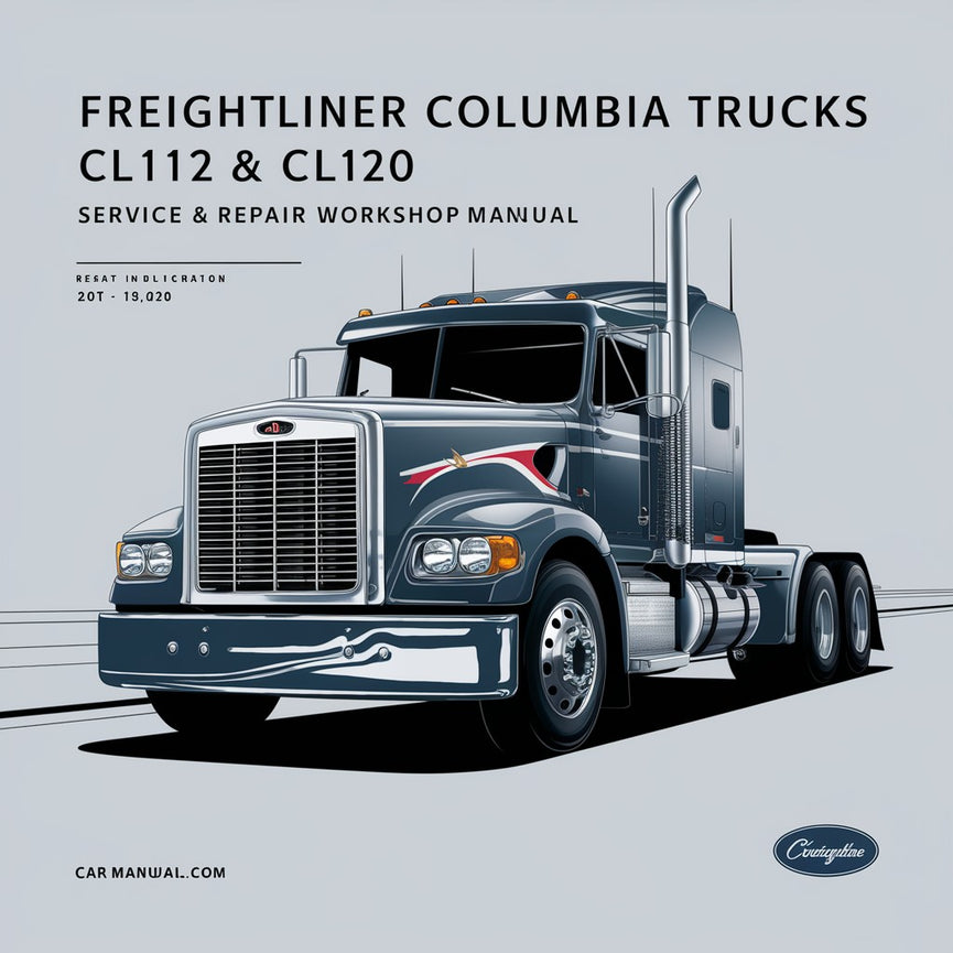 Freightliner Columbia Trucks CL112 CL120 Manual de taller de servicio y reparación Descargar PDF