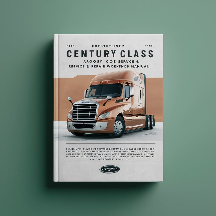 Manual de taller de servicio y reparación de Freightliner Century Class Argosy Coe