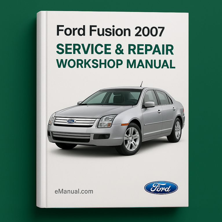 Ford Fusion 2007 Service- und Reparaturwerkstatthandbuch PDF herunterladen