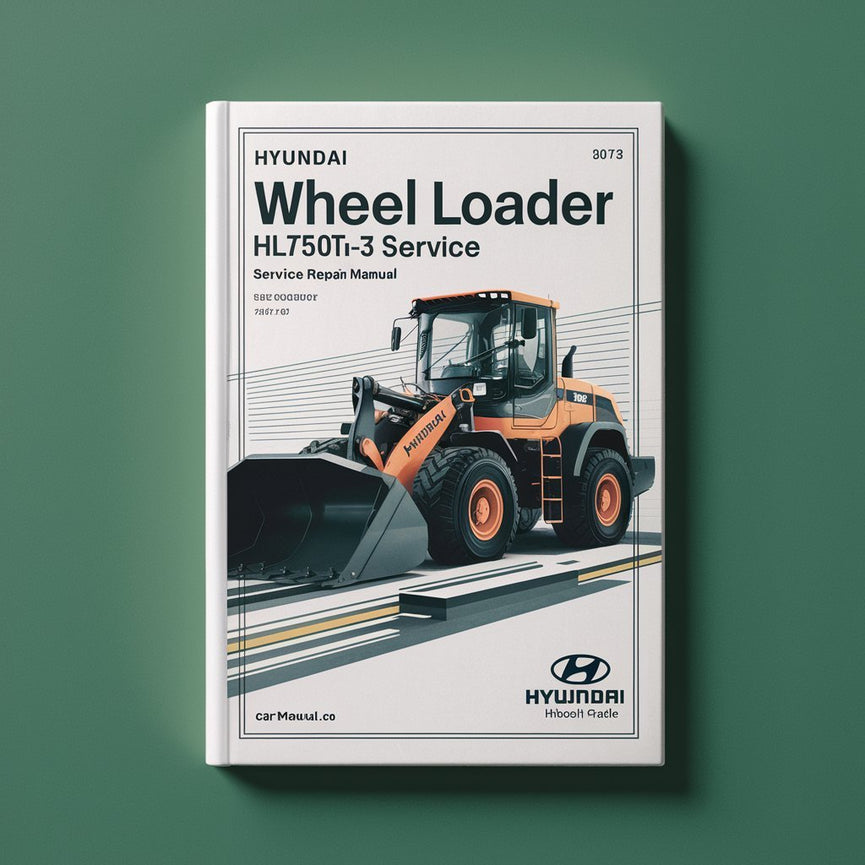 Hyundai Wheel Loader HL750TM-3 Service Repair Manual