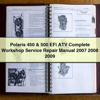 Polaris 450 500 EFi ATV Complete Workshop Service Repair Manual 2007 2008 2009