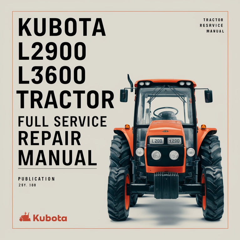 Kubota L2900 L3300 L3600 L4200 Tractor Full Service Repair Manual