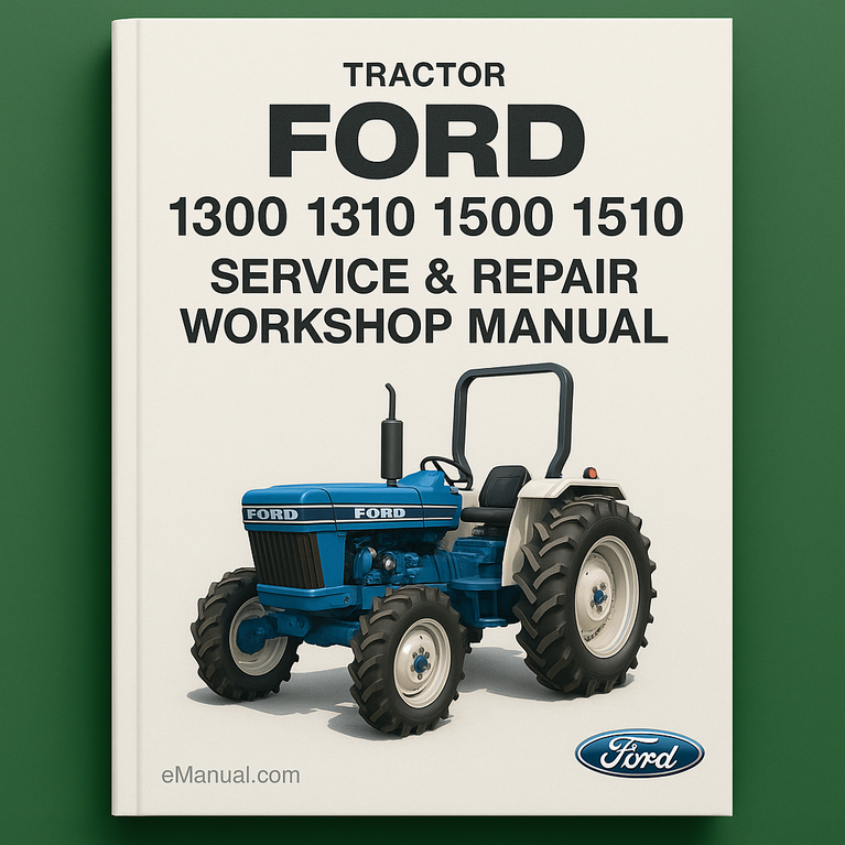 Ford 1300 1310 1500 1510 Tractor Service & Repair Workshop Manual