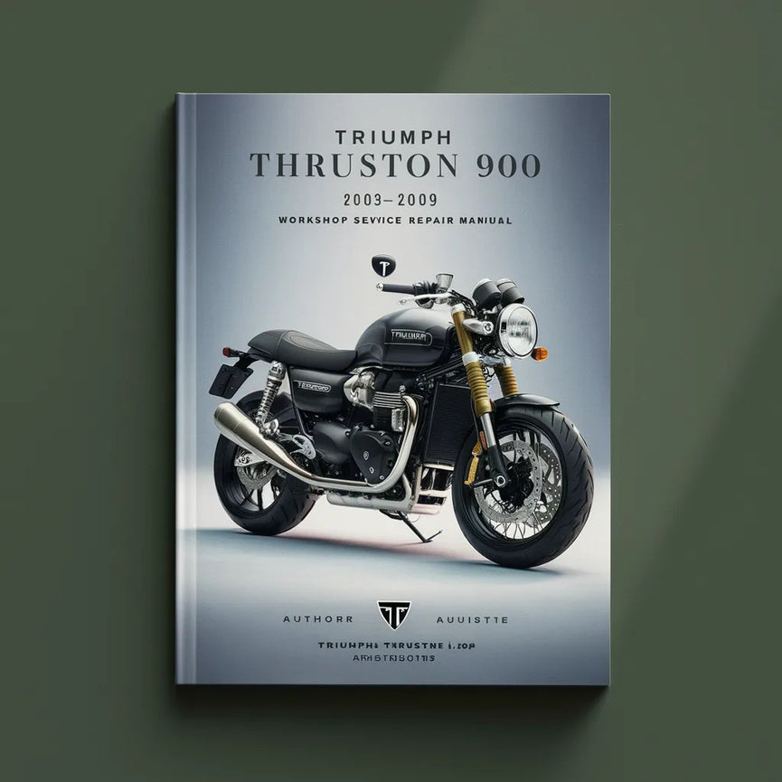 Triumph Thruxton 900 2003-2009 Workshop Service Repair Manual