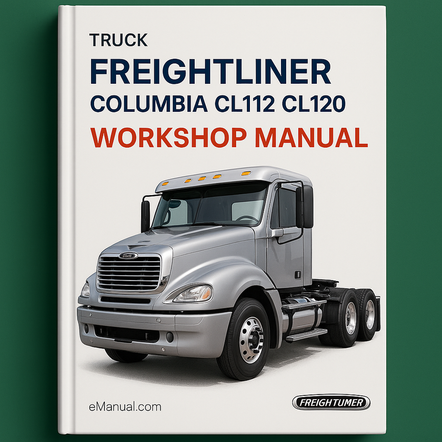 FREIGHTLINER COLUMBIA CL112 CL120 Truck Workshop Manual