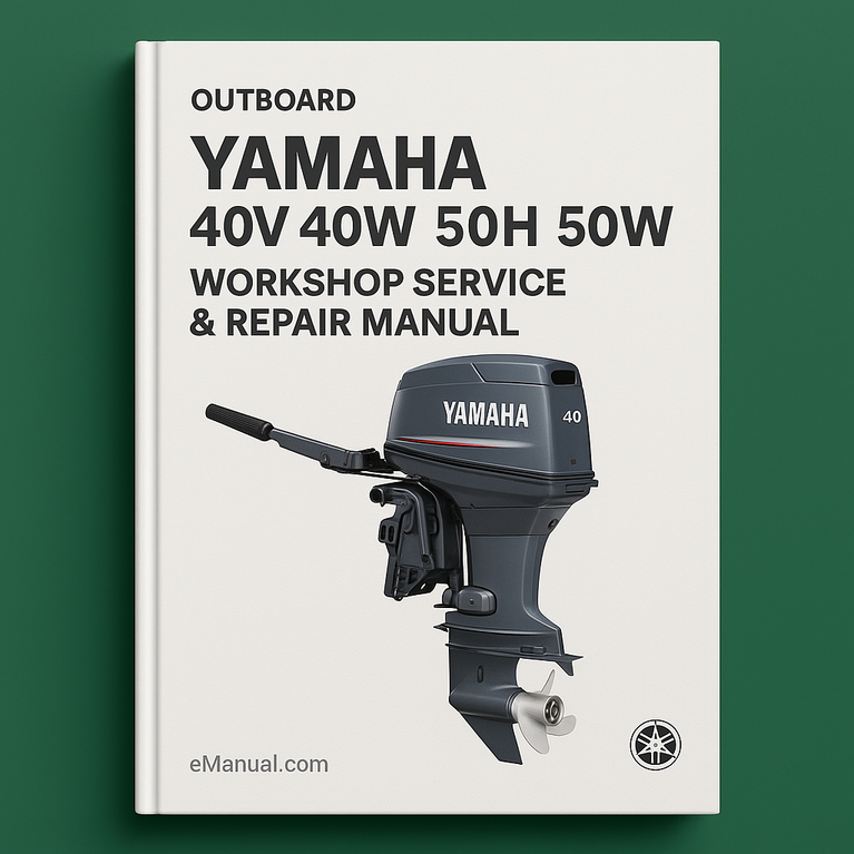 Yamaha 40V 40W 50H 50W OUTBOARD Workshop Service Repair Manual