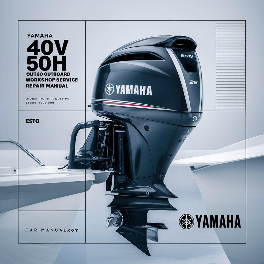 Yamaha 40V 40W 50H 50W OUTBOARD Workshop Service Repair Manual