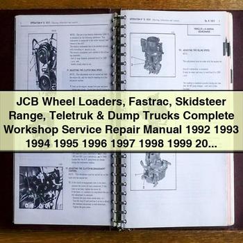 JCB Wheel Loaders Fastrac Skidsteer Range Teletruk & Dump Trucks Complete Workshop Service Repair Manual 1992 1993 1994 1995 1996 1997 1998 1999 2000 2001 2002 2003