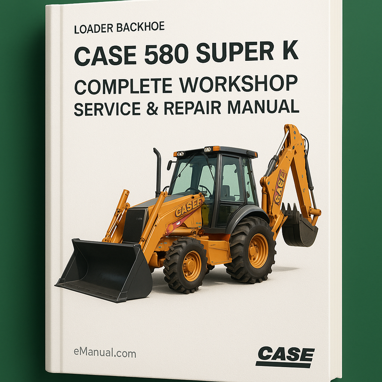 Case 580 Super K Loader Backhoe Loader Tractor Complete Workshop Service Repair Manual