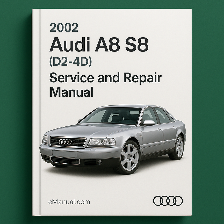 2002 Audi A8 S8 (D2-4D) Service and Repair Manual