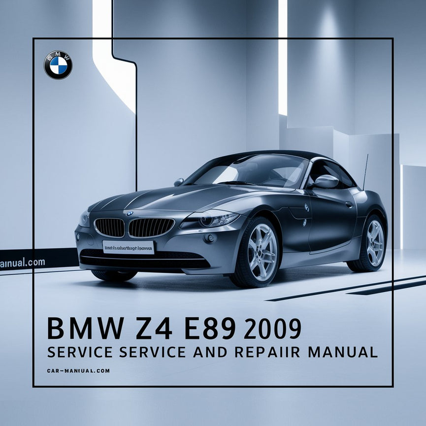 BMW Z4 E89 2009 Service and Repair Manual