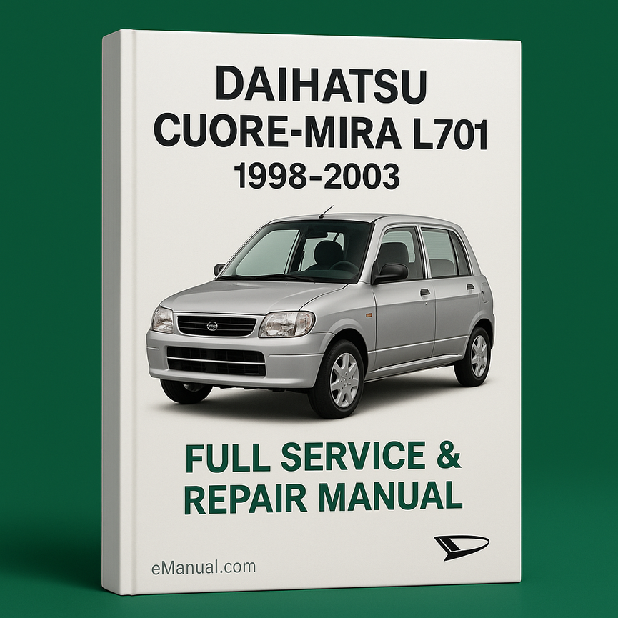 Daihatsu Cuore-Mira L701 1998-2003 Full Service Repair Manual