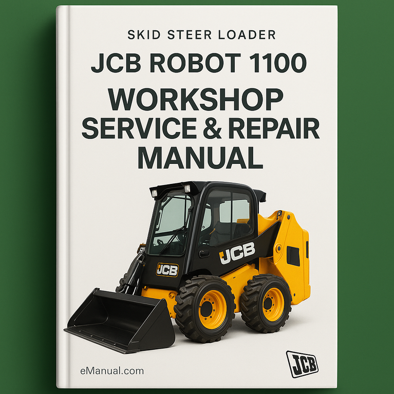 JCB Robot 1100 Skid Steer Loader Workshop Service Repair Manual