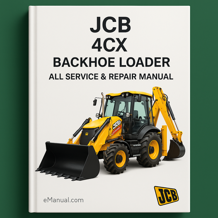 JCB 4CX Backhoe Loader All Service Repair Manual