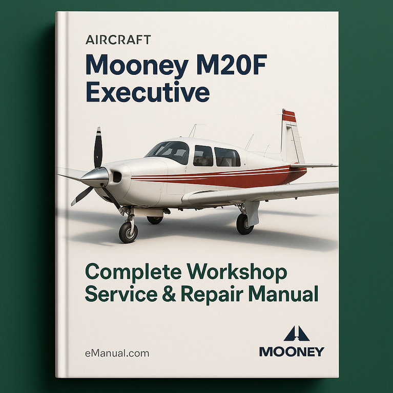 Mooney M20F Executive Aircraft Complete Workshop Service Repair Manual 1968 1969 1970 1971 1972 1973 1974 1975 1976
