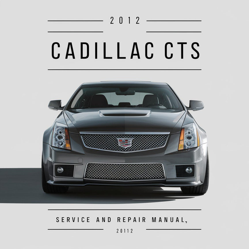 Manual de reparación y servicio Cadillac CTS 2012